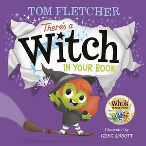 There's a Witch in Your Book: An Interactive Book for Kids and Toddlers -- Tom F